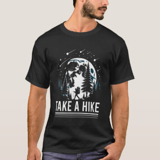 Take a Hike Funny Nature Hiking Trail Adventure Gi T-Shirt
