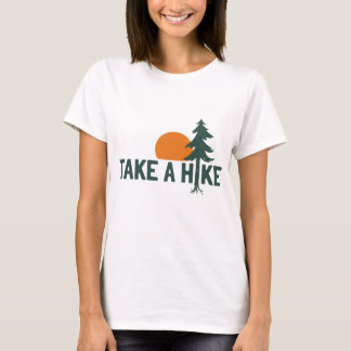 Take A Hike Funny Outdoor Adventure Design T-Shirt