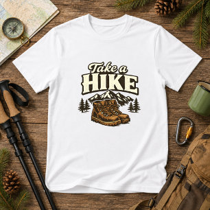 Take a Hike Hiking Humour nature T-Shirt
