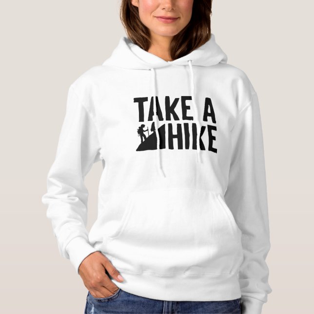 Take A Hike Hoodie (Front)