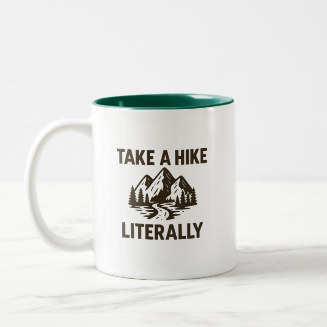 Take a Hike Literally Premium Two-Tone Coffee Mug (Left)