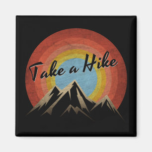 TAKE A HIKE MAGNET
