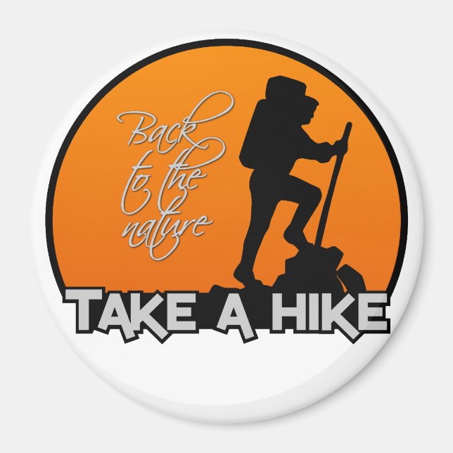 Take a hike magnet, large & customisable magnet (Front)