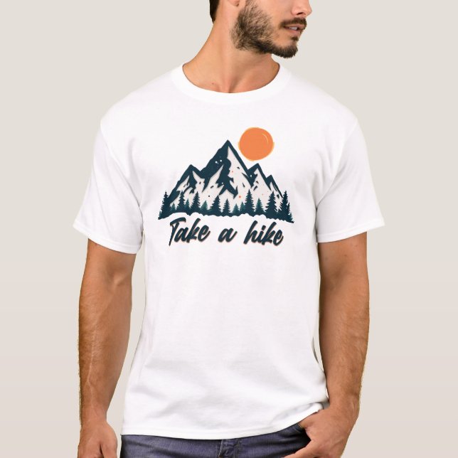 Take a Hike Mountain Forest Sunset Design T-Shirt (Front)