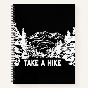 Take a Hike quote monochrome mountain landscape Notebook