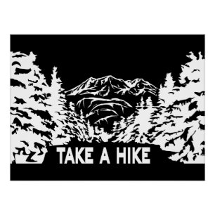 Take a Hike quote monochrome mountain landscape Poster