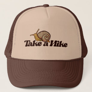 Take a Hike Snail Nature Lover Snails Hiking       Trucker Hat