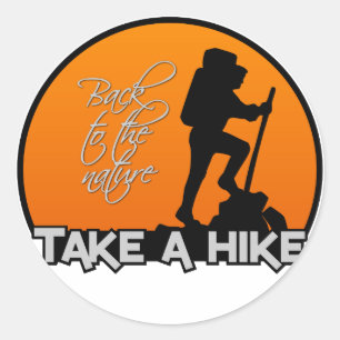 Take a hike stickers, customizable classic round sticker