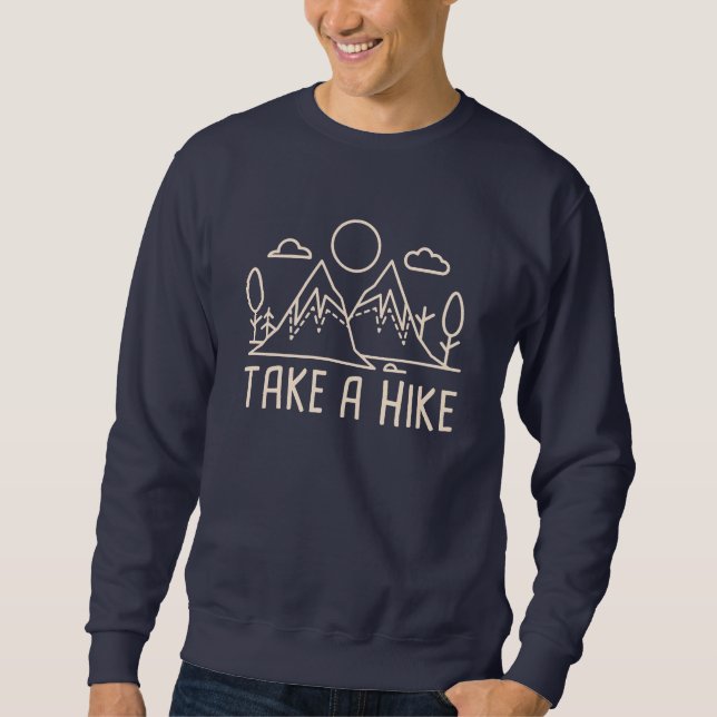 Take A Hike Sweatshirt (Front)