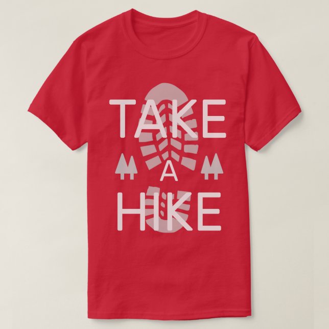 take a hike T-Shirt (Design Front)