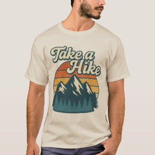 Take a Hike T-Shirt – Outdoors Hiking Tee