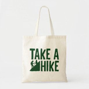 Take A Hike Tote Bag