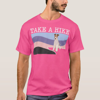 Take A Hike Wire Fox Terrier Funny Graphic Hiking T-Shirt