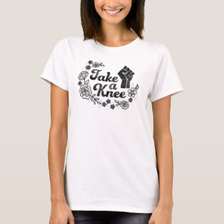Take A Knee / #takeaknee / I'm with Kaepernick T-Shirt