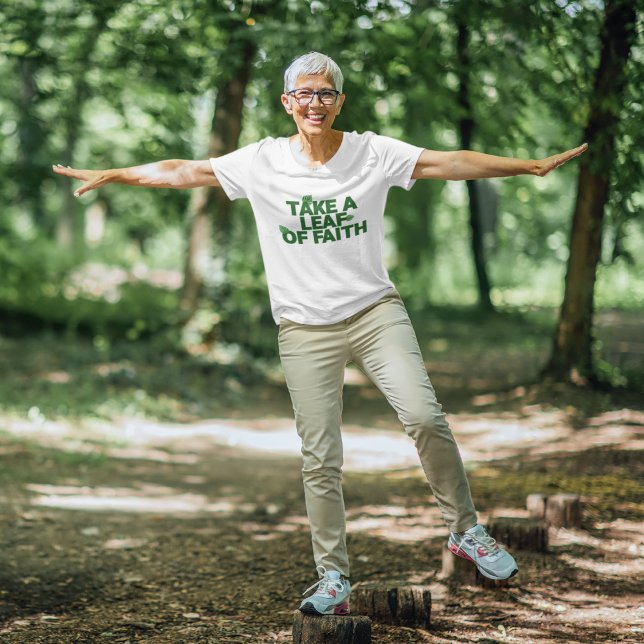 Take a Leaf of Faith T-Shirt (Creator Uploaded)