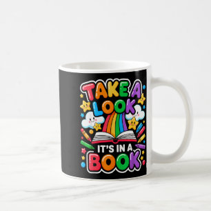 Take a look in a book kindergarten bookworm coffee mug