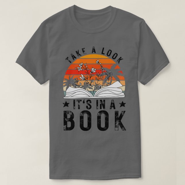 Take a Look its in a Book 14 T-Shirt (Design Front)