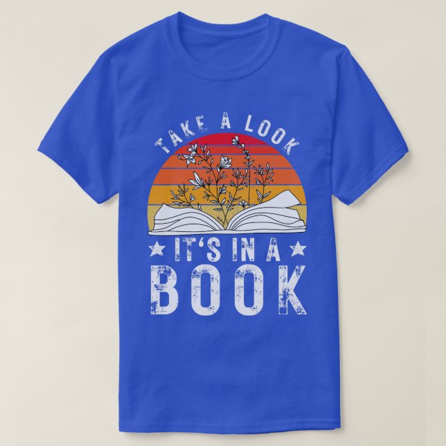 Take a Look its in a Book 18 T-Shirt (Design Front)