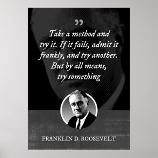 Take a method and try it. If it fails, admit it Poster