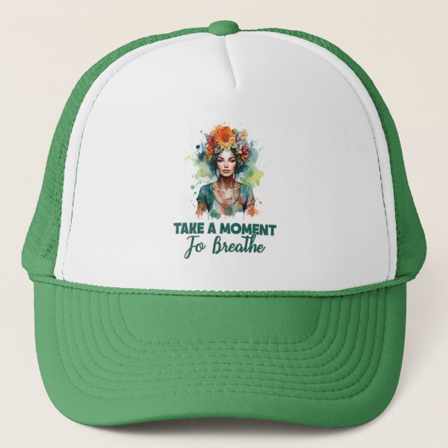 Take a Moment to Breathe Zen Flowers Yoga Girl Trucker Hat (Front)
