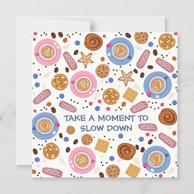 Take a Moment to Slow Down magnetic card (Front)