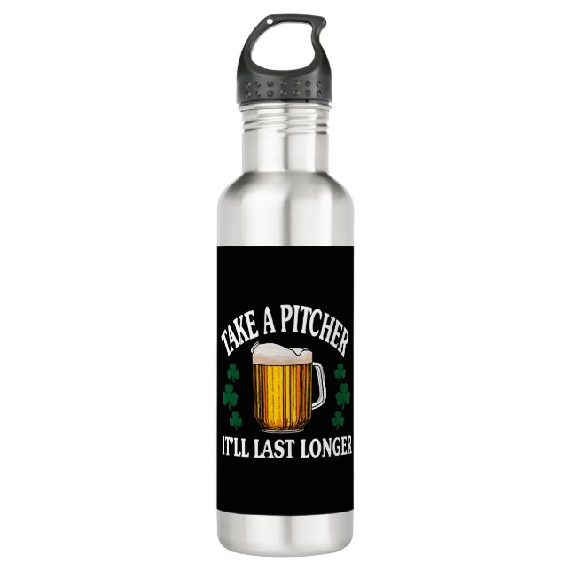 Take A Pitcher It'll Last Longer 710 Ml Water Bottle (Front)