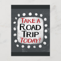 Take a Road Trip Today Postcard