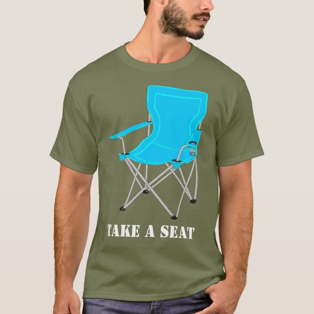 Take a seat shirt (Front)