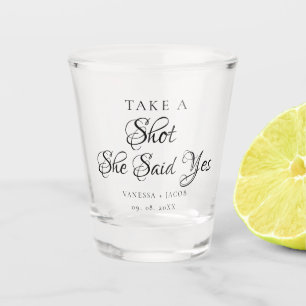 Take a shot SHe said Yes Wedding Engagement Shot Glass