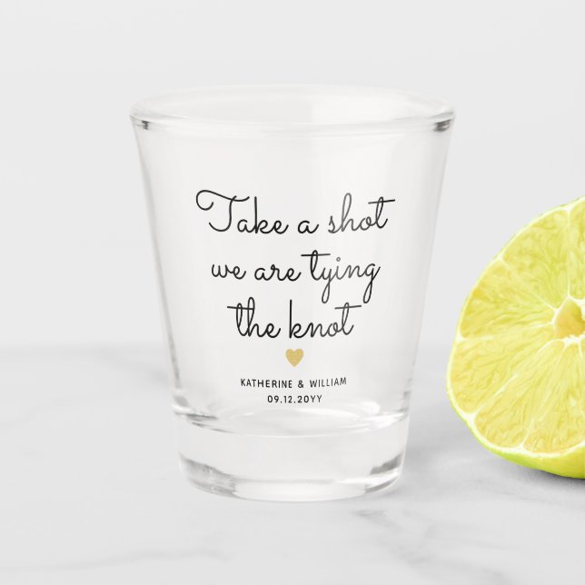 Take a shot we are tying the knot wedding favour shot glass (Front)