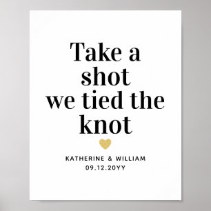 Take a Shot we Tied the Knot Custom Wedding Sign