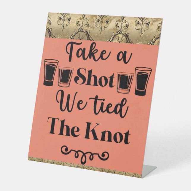 Take a Shot We Tied the Knot Halloween Wedding Pedestal Sign (Front)