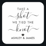 Take a Shot We Tied the Knot Wedding Gift Tag, Square Sticker<br><div class="desc">These are the perfect little stickers. You can customise the text,  as well as change the colours.</div>
