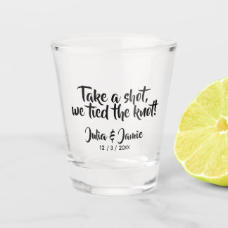 Take a Shot We Tied the Knot! Wedding Shot Glass