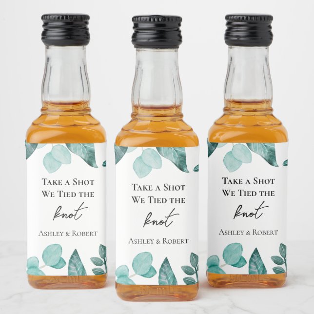 Take a Shot We Tied the Knot Wedding Teal Greenery Liquor Bottle Label (Bottles)