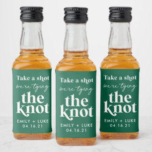 Take a Shot We're Tying the Knot Engagement Favour Liquor Bottle Label