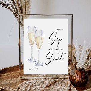 Take A Sip And Take A Seat Wedding Reception  Pedestal Sign