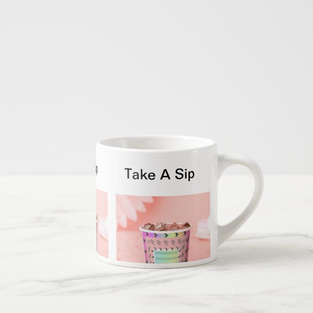Take A Sip Pink  Espresso Cup (Right)