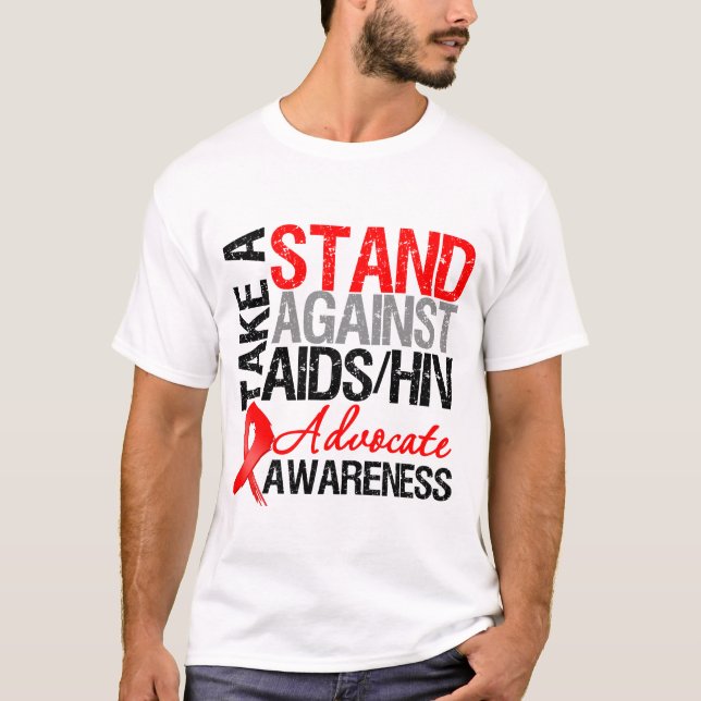 Take a Stand Against AIDS HIV T-Shirt (Front)