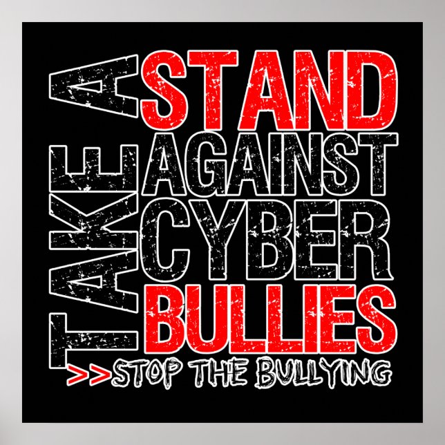 Take a Stand Against Cyber Bullies Poster (Front)