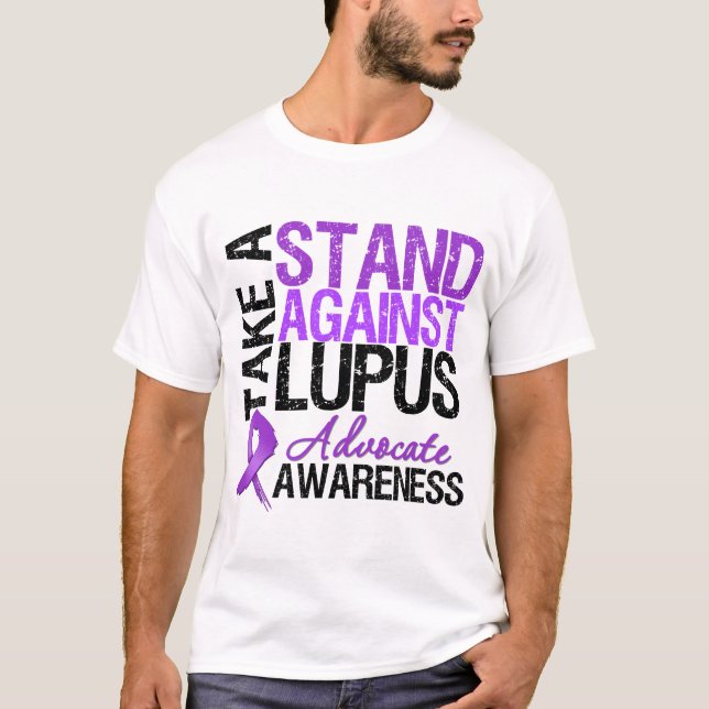 Take a Stand Against Lupus T-Shirt (Front)