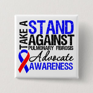 Take a Stand Against Pulmonary Fibrosis 15 Cm Square Badge