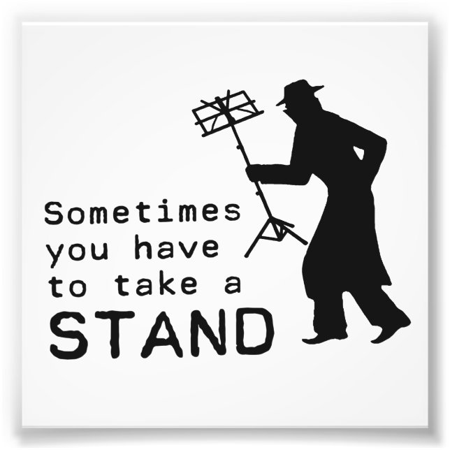 Take a Stand Photo Print (Front)