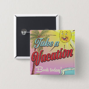Take a Vacation Book Today! 15 Cm Square Badge