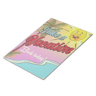 Take a Vacation Book Today! Notepad
