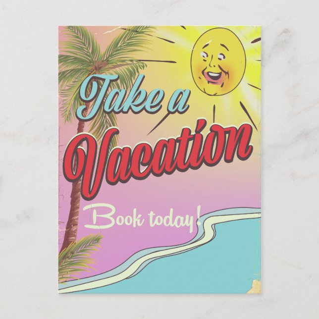 Take a Vacation Book Today! Postcard (Front)