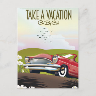 Take a Vacation - Go By car Postcard