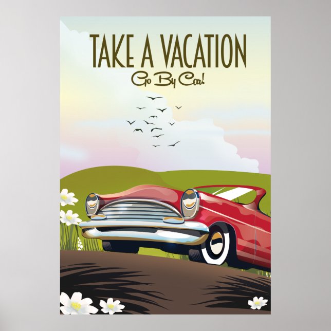 Take a Vacation - Go By car Poster (Front)
