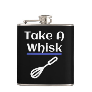Take A Whisk Baking Pun Hip Flask