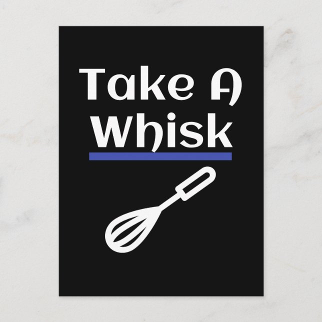 Take A Whisk Baking Pun Postcard (Front)